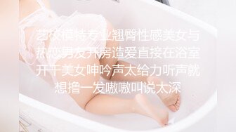 ❤清纯36D小女友，乖巧一脸呆萌，居家操逼，自己玩穴扣入，骑乘位抽插，两个大奶直晃动