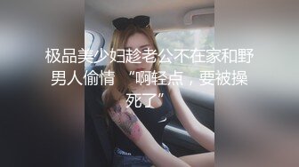 冒充艺校老师忽悠漂亮学妹拨开小嫩鲍看看是否处女