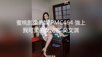 东莞东城女炮友镜子口交