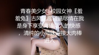 劲爆乱伦妹妹和哥哥乱伦怕被嫂子知道，对白精彩：你都是村里的公交车了还怕人知道呀！