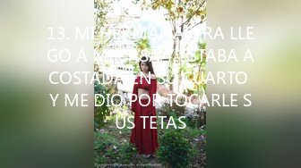 13. MI HERMANASTRA LLEGO A MI CASA Y ESTABA ACOSTADA EN SU CUARTO Y ME DIO POR TOCARLE SUS TETAS