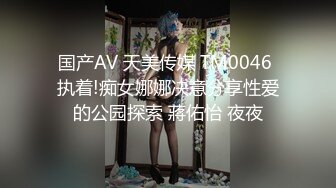 焦娜《果条大礼包》重磅来袭好多高颜值小姐姐还不起债务各种美鲍新鲜出炉