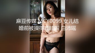 你们一直要的女神2800网约极品明星脸高端外围清纯女神粉嫩美乳