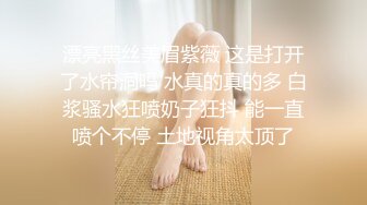 抖音网红女神，【京鱼儿】，19岁KJ少女，童颜巨乳，颜值高身材好，被土豪舍弃后回归主页，越来越懂男人了