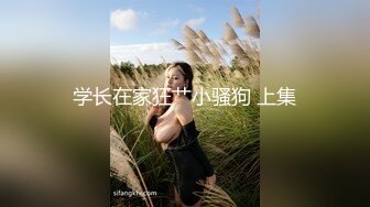 长春的m妹妹先打屁股后深喉-模特-真实-娇小-深喉