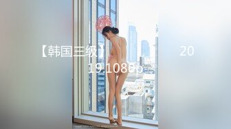 骚水娃 Bella 贝拉  Leaves_and_heaven 吃大吊 无套爆操（上部）