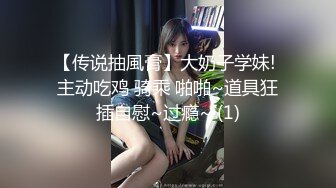 00后小美女玩的就是开 修身性感连衣吊带裙加上苗条娇躯立马让人胃口大开，扣穴口交观音坐莲娇吟绷直夹紧