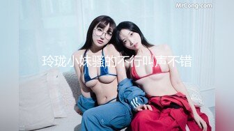 STP28438 绝对极品！清纯系天花板！双马尾顶级美少女，纤细美腿白丝袜，玻璃棒插无毛嫩穴，快速猛捅流出白浆