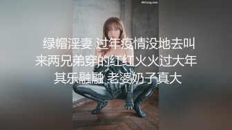 帅小伙约操活泼开朗甜美女神，包臀裙极品美腿